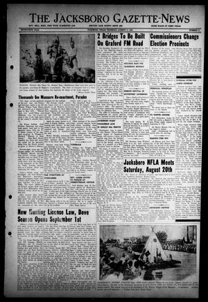 Primary view of object titled 'The Jacksboro Gazette-News (Jacksboro, Tex.), Vol. 70, No. 11, Ed. 1 Thursday, August 11, 1949'.