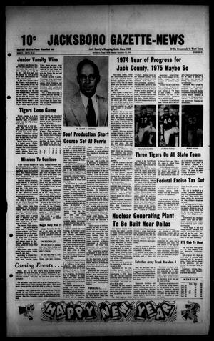 Primary view of object titled 'Jacksboro Gazette-News (Jacksboro, Tex.), Vol. NINETY-FIFTH YEAR, No. 32, Ed. 1 Monday, December 30, 1974'.