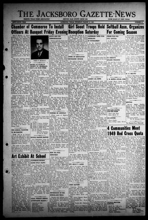 Primary view of object titled 'The Jacksboro Gazette-News (Jacksboro, Tex.), Vol. 69, No. 41, Ed. 1 Thursday, March 10, 1949'.