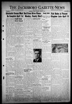 Primary view of object titled 'The Jacksboro Gazette-News (Jacksboro, Tex.), Vol. 67, No. 43, Ed. 1 Thursday, March 27, 1947'.