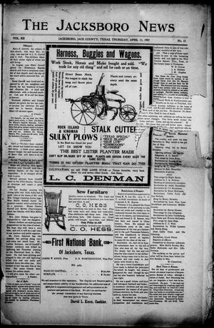 The Jacksboro News (Jacksboro, Tex.), Vol. 12, No. 15, Ed. 1 Thursday, April 11, 1907