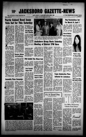 Primary view of object titled 'Jacksboro Gazette-News (Jacksboro, Tex.), Vol. 93, No. 44, Ed. 1 Monday, March 26, 1973'.