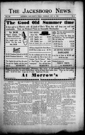 The Jacksboro News (Jacksboro, Tex.), Vol. 13, No. 31, Ed. 1 Thursday, July 30, 1908