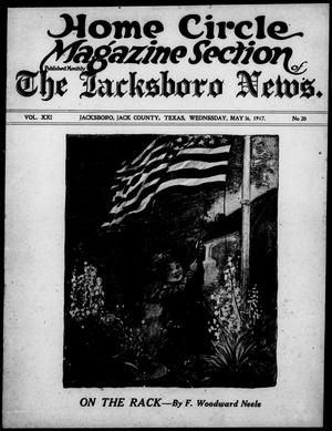 The Jacksboro News. (Jacksboro, Tex.), Vol. 21, No. 20, Ed. 1 Wednesday, May 16, 1917