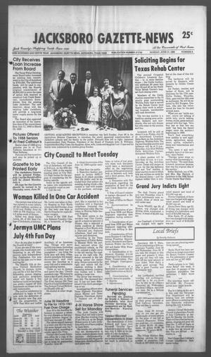Jacksboro Gazette-News (Jacksboro, Tex.), Vol. 108, No. 8, Ed. 1 Monday, June 27, 1988