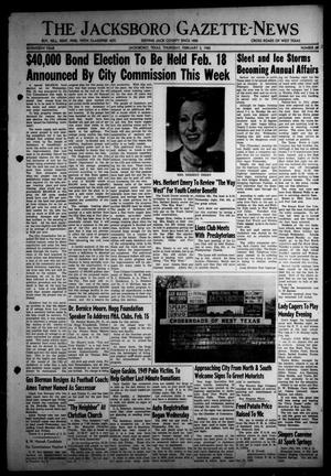 Primary view of object titled 'The Jacksboro Gazette-News (Jacksboro, Tex.), Vol. 70, No. 36, Ed. 1 Thursday, February 2, 1950'.