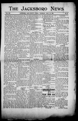 Primary view of object titled 'The Jacksboro News (Jacksboro, Tex.), Vol. 13, No. 22, Ed. 1 Thursday, May 28, 1908'.