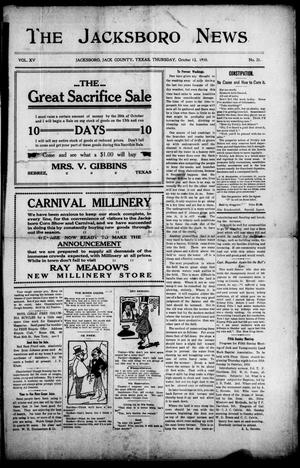 Primary view of object titled 'The Jacksboro News (Jacksboro, Tex.), Vol. 15, No. 31, Ed. 1 Thursday, October 13, 1910'.