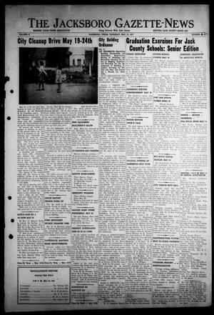 The Jacksboro Gazette-News (Jacksboro, Tex.), Vol. 67, No. 50, Ed. 1 Thursday, May 15, 1947