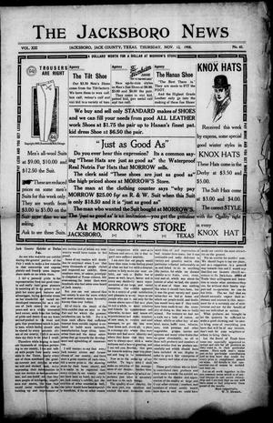 Primary view of object titled 'The Jacksboro News (Jacksboro, Tex.), Vol. 13, No. 45, Ed. 1 Thursday, November 12, 1908'.