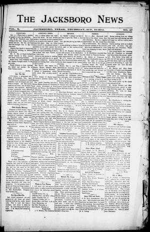 Primary view of object titled 'The Jacksboro News (Jacksboro, Tex.), Vol. 10, No. 27, Ed. 1 Thursday, October 13, 1904'.