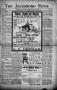 Primary view of The Jacksboro News (Jacksboro, Tex.), Vol. 12, No. 14, Ed. 1 Thursday, April 4, 1907