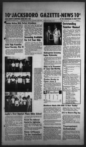 Jacksboro Gazette-News (Jacksboro, Tex.), Vol. 102, No. 2, Ed. 1 Monday, May 25, 1981