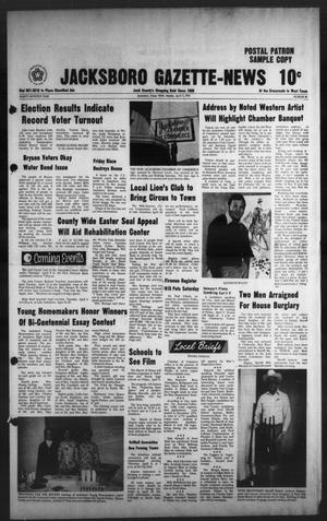 Jacksboro Gazette-News (Jacksboro, Tex.), Vol. 97, No. 46, Ed. 1 Monday, April 5, 1976