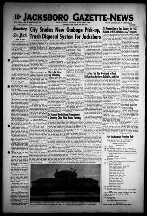 Primary view of object titled 'Jacksboro Gazette-News (Jacksboro, Tex.), Vol. EIGHTY-EIGHTH YEAR, No. 5, Ed. 1 Thursday, June 29, 1967'.