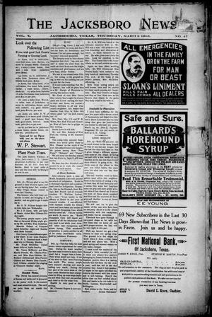 The Jacksboro News (Jacksboro, Tex.), Vol. 10, No. 47, Ed. 1 Thursday, March 2, 1905
