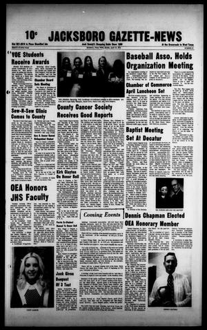 Jacksboro Gazette-News (Jacksboro, Tex.), Vol. NINETY-FOURTH YEAR, No. 47, Ed. 1 Monday, April 15, 1974