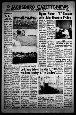Primary view of object titled 'Jacksboro Gazette-News (Jacksboro, Tex.), Vol. EIGHTY-EIGHTH YEAR, No. 15, Ed. 1 Thursday, September 7, 1967'.