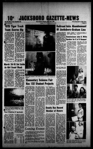 Primary view of object titled 'Jacksboro Gazette-News (Jacksboro, Tex.), Vol. NINETY-FIFTH YEAR, No. 42, Ed. 1 Monday, March 10, 1975'.