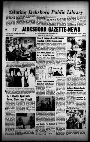 Jacksboro Gazette-News (Jacksboro, Tex.), Vol. 93, No. 46, Ed. 1 Monday, April 9, 1973