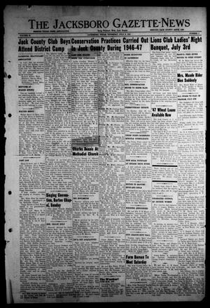 The Jacksboro Gazette-News (Jacksboro, Tex.), Vol. 68, No. 5, Ed. 1 Thursday, July 3, 1947