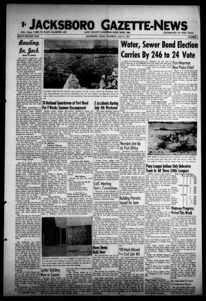 Primary view of object titled 'Jacksboro Gazette-News (Jacksboro, Tex.), Vol. EIGHTY-SECOND YEAR, No. 6, Ed. 1 Thursday, July 6, 1961'.