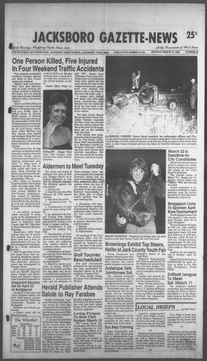 Primary view of object titled 'Jacksboro Gazette-News (Jacksboro, Tex.), Vol. 108, No. 45, Ed. 1 Monday, March 13, 1989'.