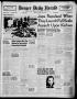 Thumbnail image of item number 1 in: 'Borger Daily Herald (Borger, Tex.), Vol. 16, No. 158, Ed. 1 Monday, May 25, 1942'.