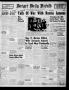Thumbnail image of item number 1 in: 'Borger Daily Herald (Borger, Tex.), Vol. 20, No. 242, Ed. 1 Tuesday, September 3, 1946'.