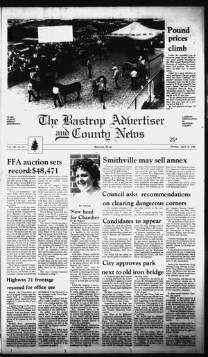Primary view of object titled 'The Bastrop Advertiser and County News (Bastrop, Tex.), Vol. 140, No. 13, Ed. 1 Monday, April 14, 1986'.