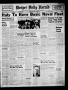 Thumbnail image of item number 1 in: 'Borger Daily Herald (Borger, Tex.), Vol. 20, No. 132, Ed. 1 Sunday, April 28, 1946'.