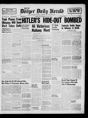 Borger Daily Herald (Borger, Tex.), Vol. 19, No. 131, Ed. 1 Wednesday, April 25, 1945
