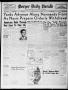 Thumbnail image of item number 1 in: 'Borger Daily Herald (Borger, Tex.), Vol. 18, No. 201, Ed. 1 Friday, July 14, 1944'.