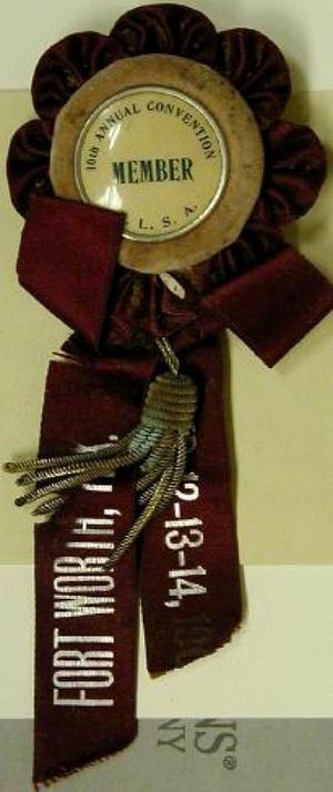 Primary view of object titled '[Button with ribbon reads "10th ANNUAL CONVENTION T.L.S.A. MEMBER"]'.