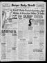 Thumbnail image of item number 1 in: 'Borger Daily Herald (Borger, Tex.), Vol. 16, No. 113, Ed. 1 Thursday, April 2, 1942'.