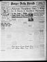 Thumbnail image of item number 1 in: 'Borger Daily Herald (Borger, Tex.), Vol. 18, No. 212, Ed. 1 Thursday, July 27, 1944'.