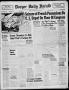 Newspaper: Borger Daily Herald (Borger, Tex.), Vol. 16, No. 123, Ed. 1 Tuesday, …