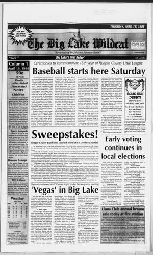 The Big Lake Wildcat (Big Lake, Tex.), Vol. SEVENTY-THIRD YEAR, No. 16, Ed. 1 Thursday, April 16, 1998