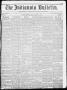 Thumbnail image of item number 1 in: 'The Indianola Bulletin. (Indianola, Tex.), Vol. 1, No. 18, Ed. 1 Friday, August 17, 1855'.