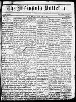 The Indianola Bulletin. (Indianola, Tex.), Vol. 1, No. 11, Ed. 1 Friday, June 22, 1855