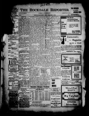 The Rockdale Reporter. (Rockdale, Tex.), Vol. 06, No. 18, Ed. 1 Tuesday, May 23, 1899