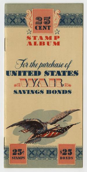 Primary view of object titled 'Stamp Album For the purchase of United States War Savings Bonds'.