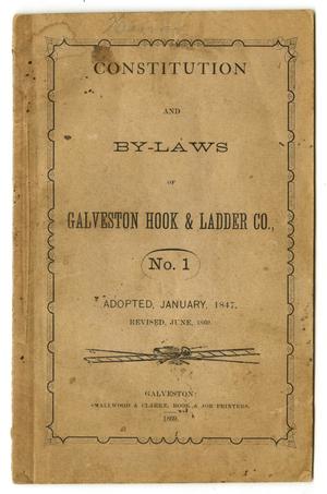 Constitution and By-Laws of Galveston Hook & Ladder Co., No. 1