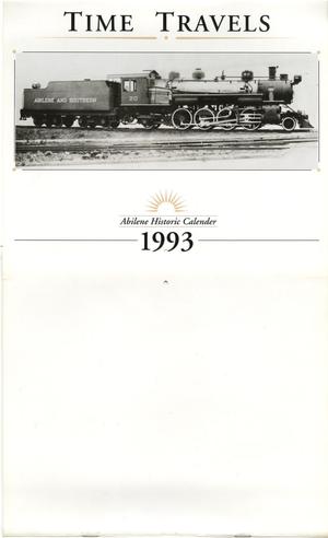 Primary view of Abilene Preservation League Calendar: Time travels : Abilene Historic Calendar 1993