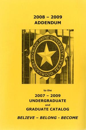 Primary view of object titled 'Catalog of Howard Payne University, 2008-2009, Addendum'.