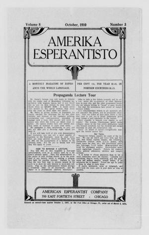 Primary view of object titled 'Amerika Esperantisto (Chicago, Ill.), Vol. 8, No. 3, Ed. 1 Saturday, October 1, 1910'.