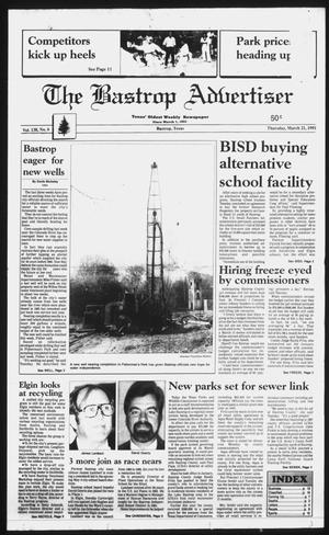 Primary view of object titled 'The Bastrop Advertiser (Bastrop, Tex.), Vol. 138, No. 6, Ed. 1 Thursday, March 21, 1991'.