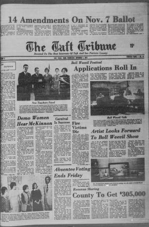 Primary view of object titled 'The Taft Tribune (Taft, Tex.), Vol. 51, No. 44, Ed. 1 Wednesday, November 1, 1972'.