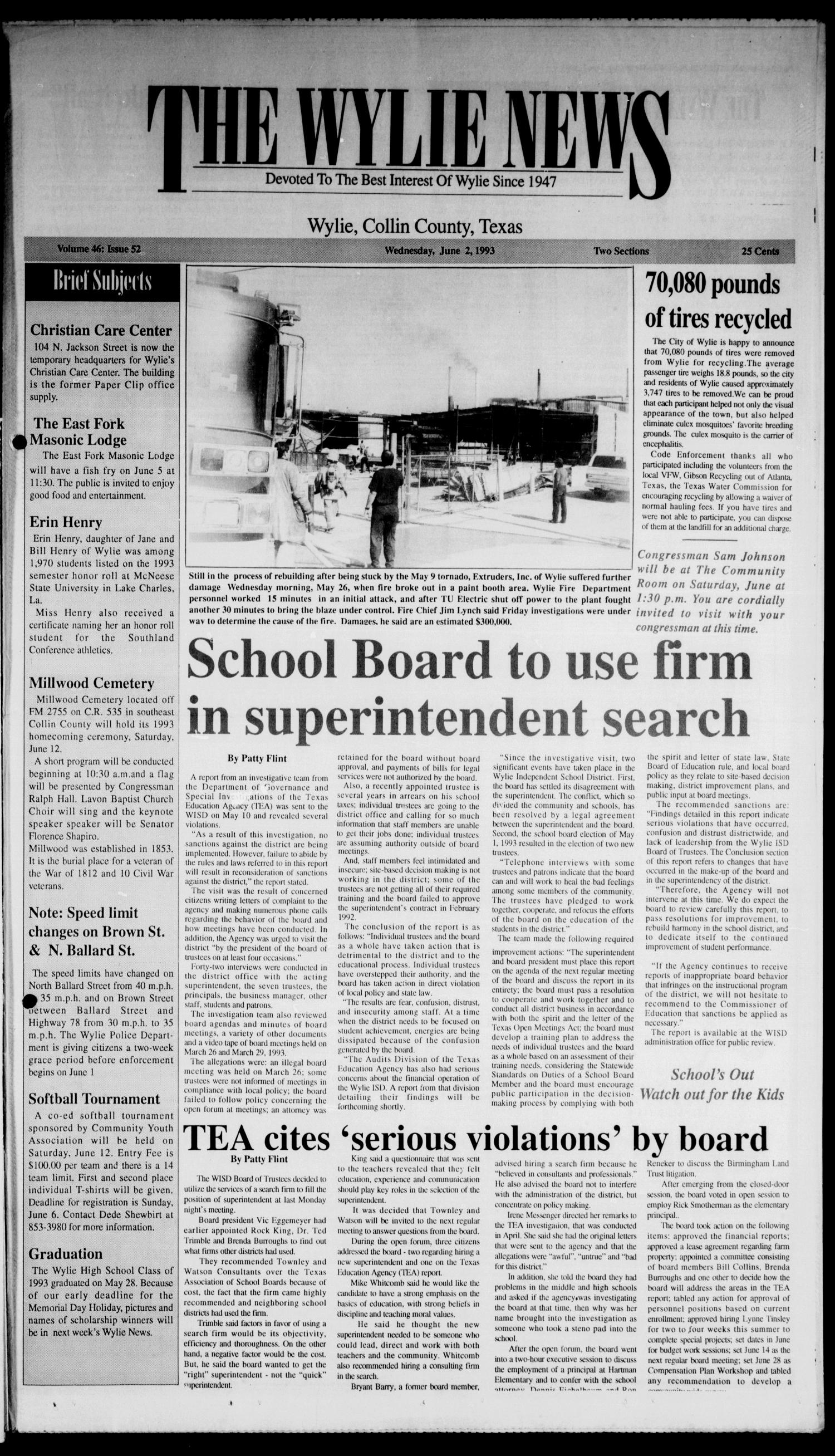 The Wylie News (Wylie, Tex.), Vol. 46, No. 52, Ed. 1 Wednesday, June 2, 1993
                                                
                                                    [Sequence #]: 1 of 20
                                                