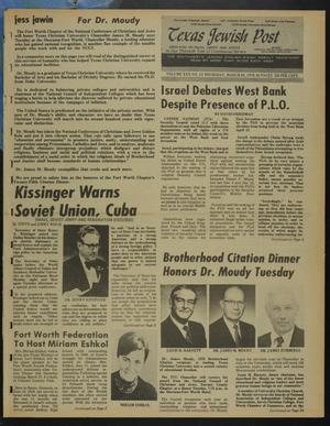 Primary view of object titled 'Texas Jewish Post (Fort Worth, Tex.), Vol. 30, No. 13, Ed. 1 Thursday, March 25, 1976'.